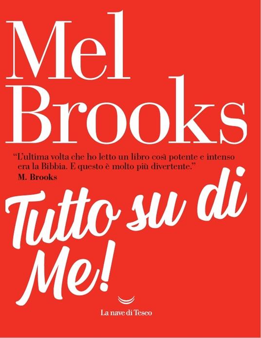 tutto su di me mel brooks